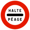 Panneau D'interdiction B5C - Arrêt Au Poste De Péage