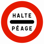 Panneau D'interdiction B5C - Arrêt Au Poste De Péage